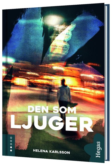 Helena Karlsson - Den som ljuger, Inbunden