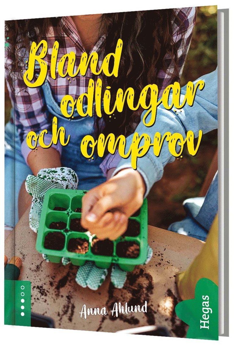 Anna Ahlund - Bland odlingar och omprov, Inbunden