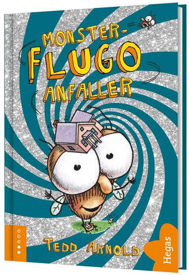 Tedd Arnold - Monster-Flugo anfaller, Inbunden