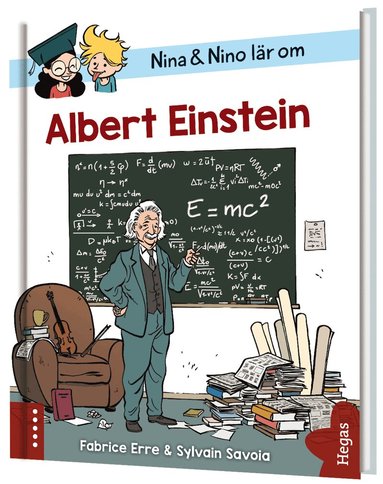Fabrice Erre - Nina och Nino lär om Albert Einstein, Inbunden