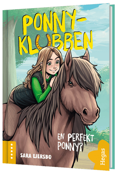 Sara Ejersbo - En perfekt ponny?, Inbunden