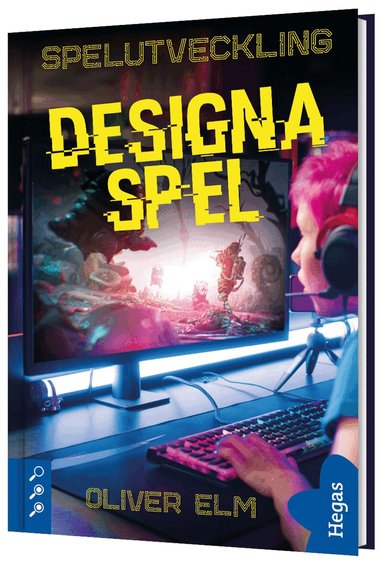 Oliver Elm - Designa spel, Inbunden