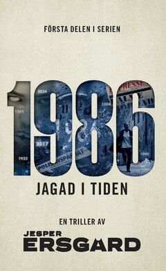 Jesper Ersgård - 1986 : jagad i tiden, Häftad