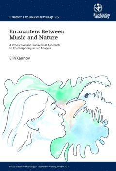 Encounters between music and nature : a productive and transversal approach to contemporary music analysis 1