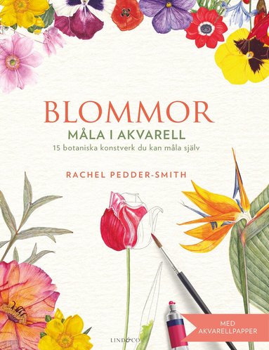 Rachel Pedder-Smith - Blommor : måla i akvarell, Häftad