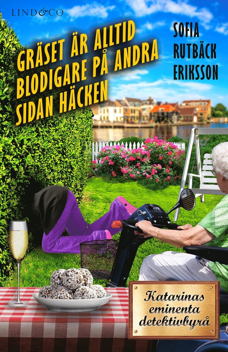 Sofia Rutbäck Eriksson - Gräset är alltid blodigare på andra sidan häcken, Inbunden