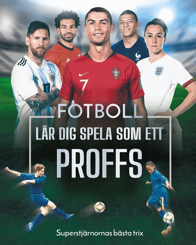 Rob Colson - Fotboll : lär dig spela som ett proffs, Inbunden