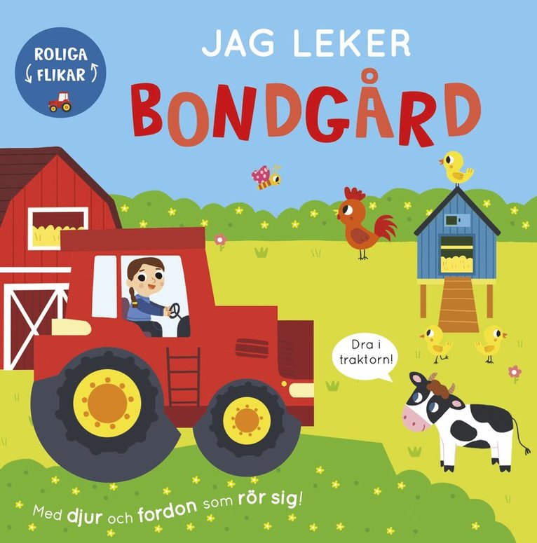 Jag leker bondgård : Med djur och fordon som rör sig 1