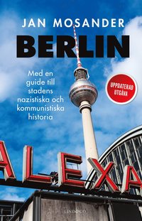 bokomslag Berlin : en guide till stadens nazistiska och kommunistiska historia