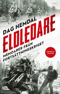 bokomslag Eldledare : memoarer från fortsättningskriget