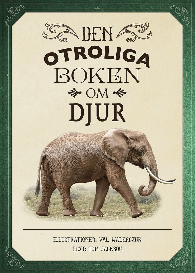 Den otroliga boken om djur (litet format) 1