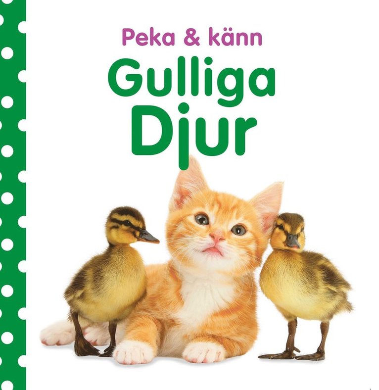 Peka & känn. Gulliga djur 1