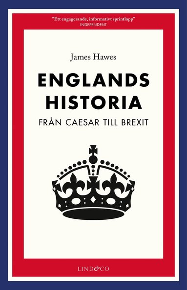 James Hawes - Englands historia : från Caesar till Brexit, Inbunden
