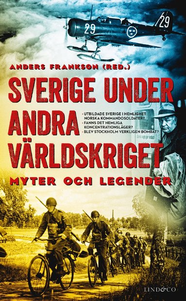 bokomslag Sverige under andra världskriget : myter och legender