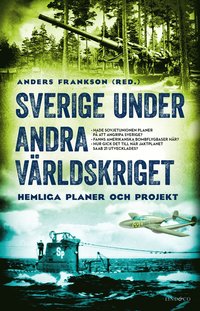 bokomslag Sverige under andra världskriget - Hemliga planer och projekt