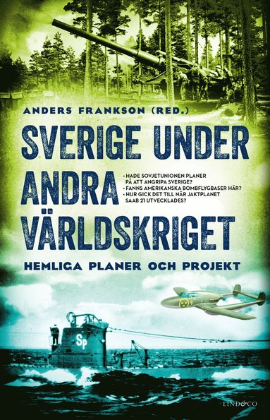 bokomslag Sverige under andra världskriget : hemliga planer och projekt