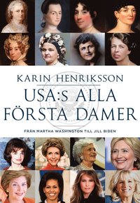 bokomslag USA:s alla första damer : Från Martha Washington till Jill Biden