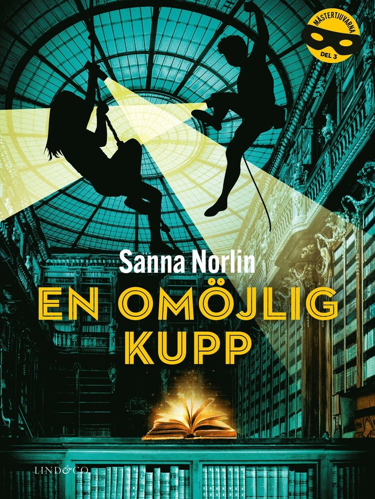 Sanna Norlin - En omöjlig kupp, Inbunden