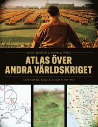 bokomslag Atlas över andra världskriget : offensiver, slag och vapen 1939-1945