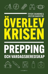 bokomslag Överlev krisen : prepping och vardagsberedskap