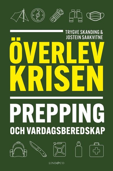 Trygve Skanding, Jostein Saakvitne - Överlev krisen : prepping och vardagsberedskap, Pocket