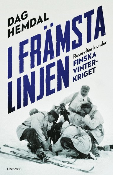 bokomslag I främsta linjen : reservfänrik under finska vinterkriget