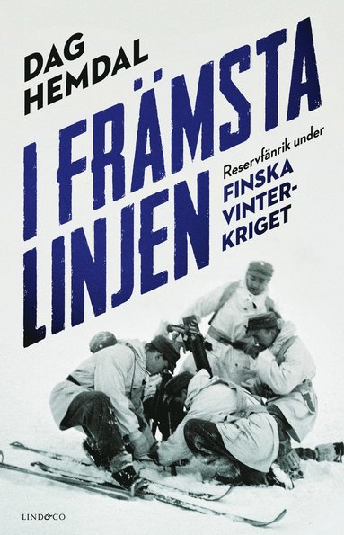 bokomslag I främsta linjen : reservfänrik under finska vinterkriget
