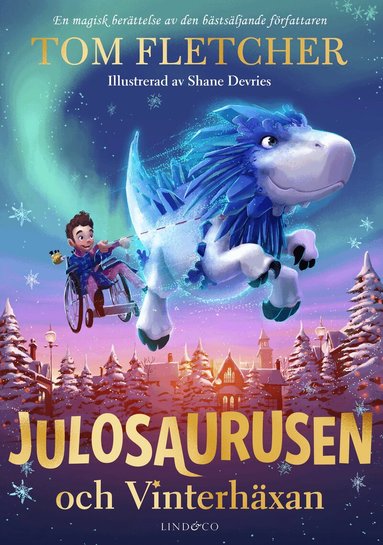 Tom Fletcher - Julosaurusen och Vinterhäxan, Inbunden