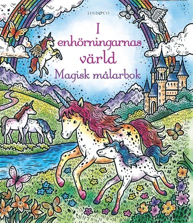 bokomslag I enhörningarnas värld : magisk målarbok