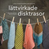 bokomslag Lättvirkade disktrasor : virka hållbart för kök och badrum