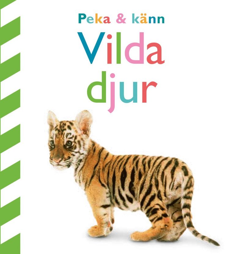 Peka och känn. Vilda djur 1