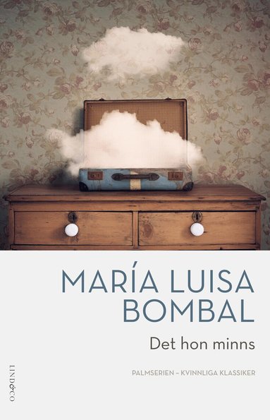 María Luisa Bombal - Det hon minns, Inbunden