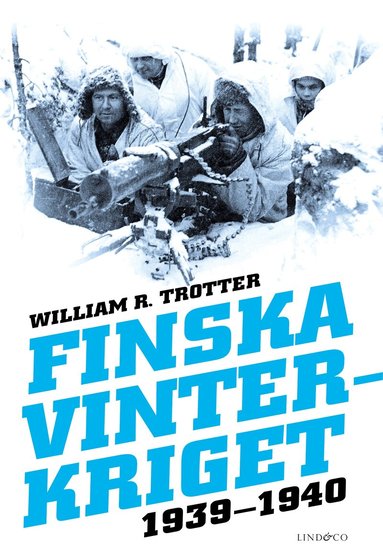 William R. Trotter - Finska vinterkriget 1939-1940, Inbunden