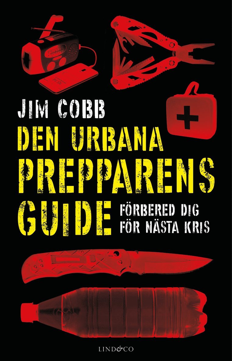 Den urbana prepparens guide : förbered dig för nästa kris 1