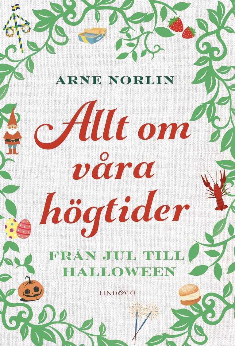 Allt om våra högtider : från jul till halloween 1