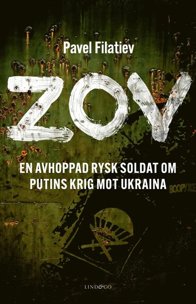 bokomslag ZOV : en avhoppad rysk soldat om Putins krig mot Ukraina