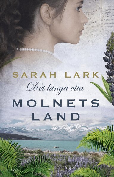 Sarah Lark - Det långa vita molnets land. Del 1, Inbunden