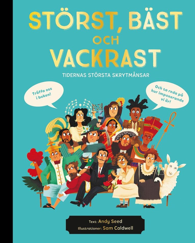 Andy Seeds - Störst, bäst och vackrast : tidernas största skrytmånsar, Inbunden