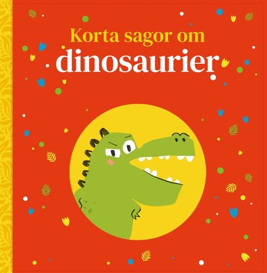 bokomslag Korta sagor om dinosaurier