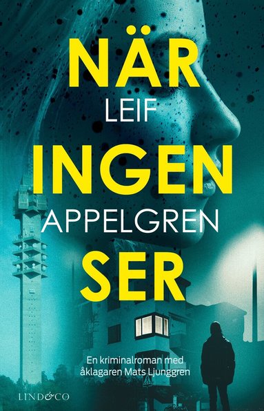 Leif Appelgren - När ingen ser, Inbunden