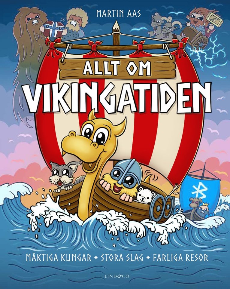 Martin Aas - Allt om vikingatiden : Mäktiga kungar, stora slag, Inbunden
