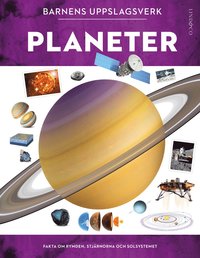 bokomslag Barnens uppslagsverk: planeter - Fakta och historia om rymden