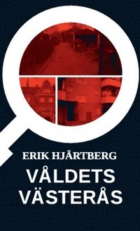 bokomslag Våldets Västerås