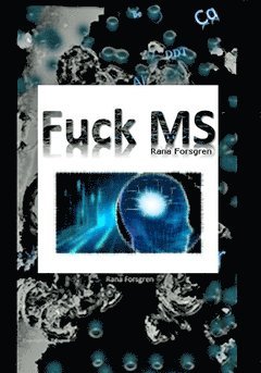 Fuck MS : Multiple Scleros