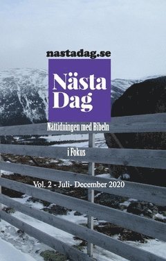 bokomslag Nästa Dag : nättidningen med Bibeln i Fokus : Vol. 2 Juli-December 2020