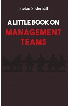 A little book on management teams 1