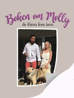 Cherstin Hansson - Boken om Molly : de första fem åren, Häftad