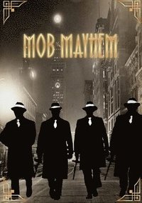 bokomslag Mob Mayhem