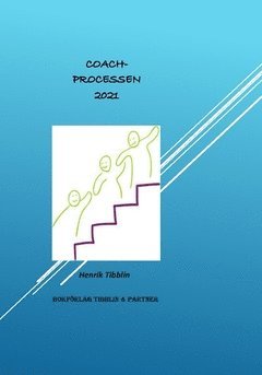 Henrik Tibblin - Coachprocessen 2021, Häftad
