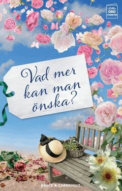 Lillemor Bruce, Monika Carnehult - Vad mer kan man önska?, Häftad